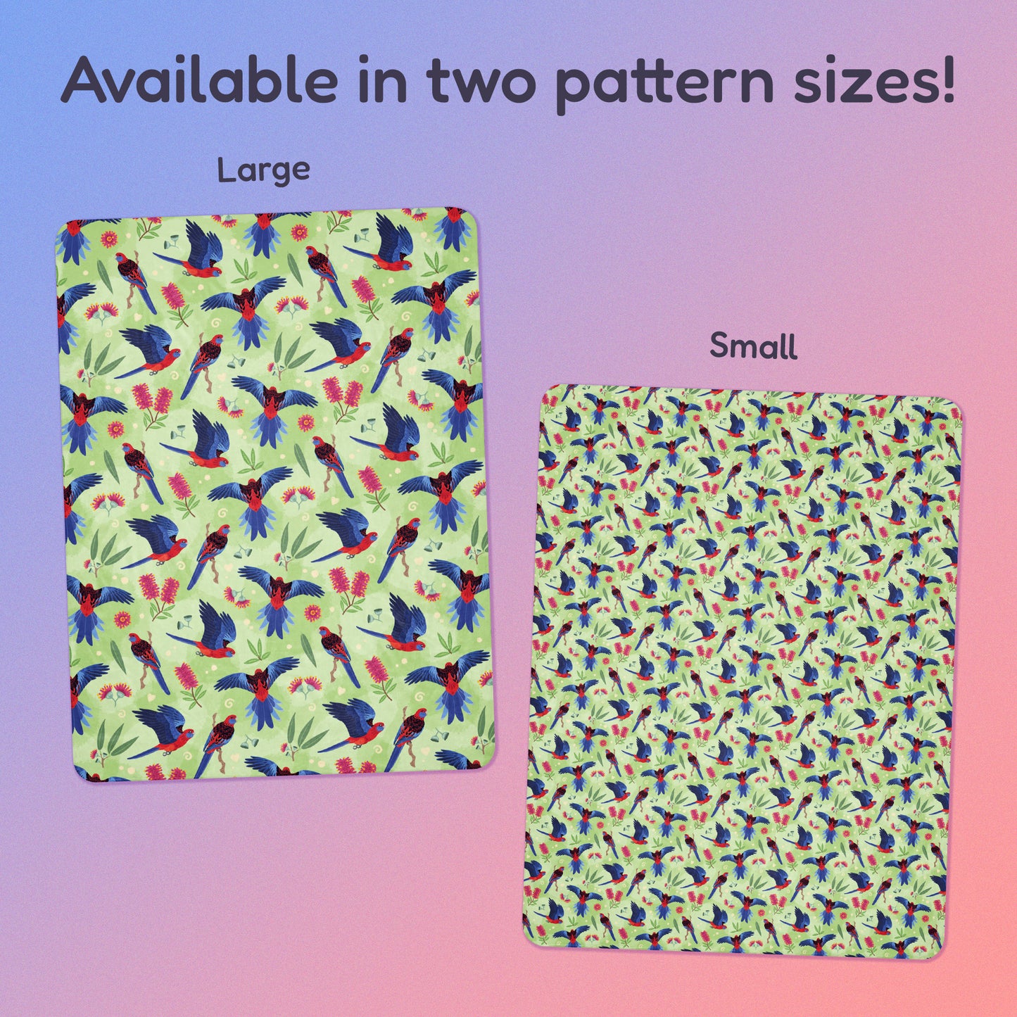 Side-by-side comparison of two pattern print sizes (Large & Small) of a green, red and blue crimson rosella & native Aussie plant pattern blanket on a blue and pink gradient background.