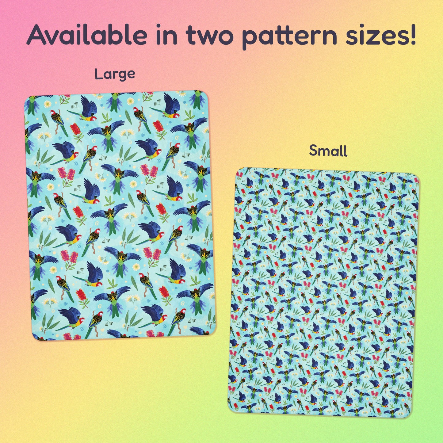 Side-by-side comparison of two pattern print sizes (Large & Small) of a blue, pink and green eastern rosella & native Aussie plant pattern blanket on a pink, yellow and green gradient background.