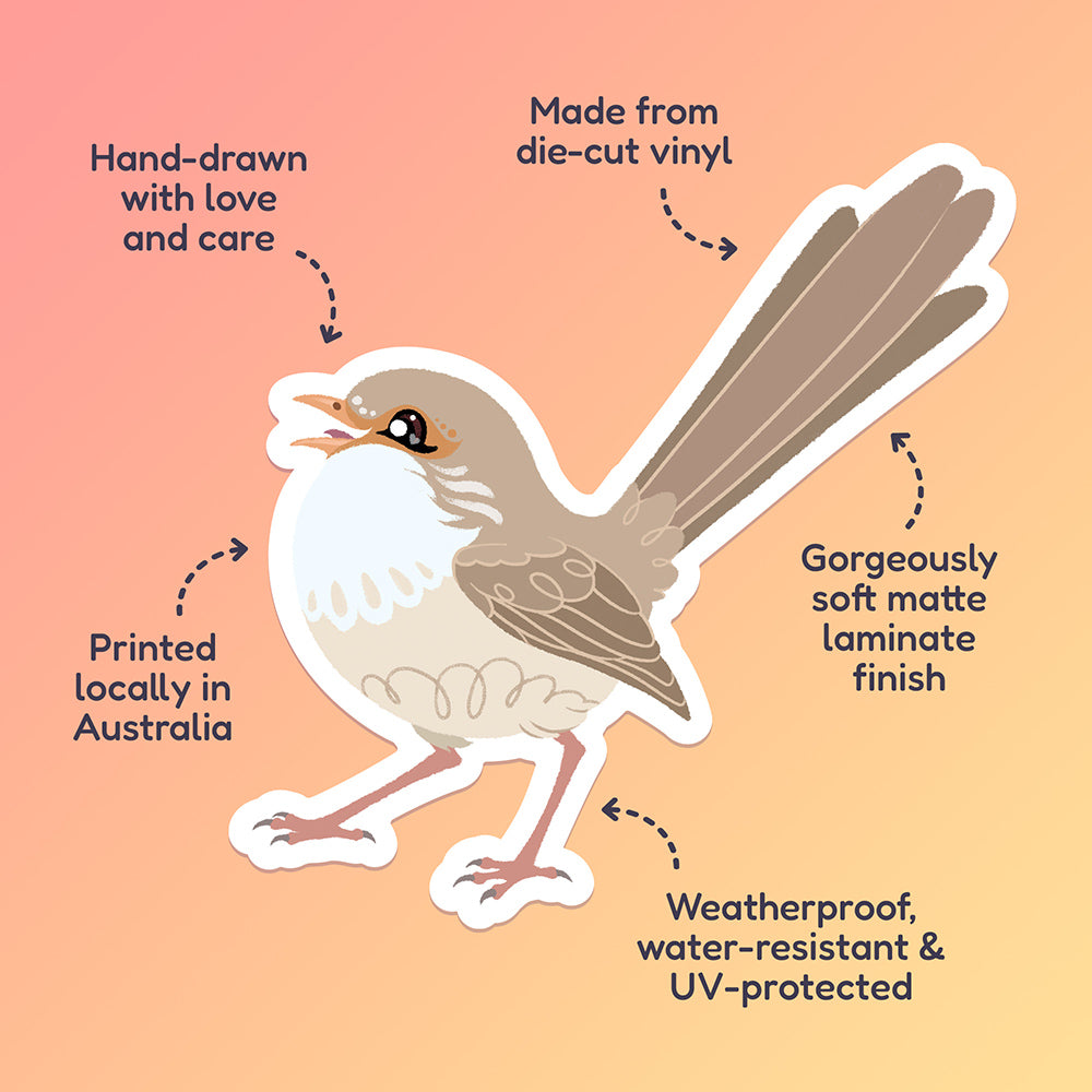 Features & benefits ('Hand-drawn with love and care', 'Made from die-cut vinyl', 'Gorgeously soft matte laminate finish', 'Weatherproof, water-resistant and UV-protected', 'Printed locally in Australia' surrounding a colourful sticker of a female Red-backed Fairywren chirping on a red. orange and yellow gradient background.