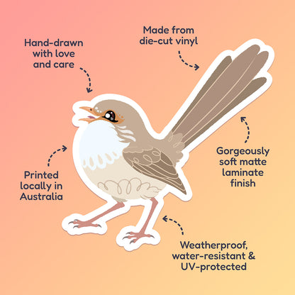 Features & benefits ('Hand-drawn with love and care', 'Made from die-cut vinyl', 'Gorgeously soft matte laminate finish', 'Weatherproof, water-resistant and UV-protected', 'Printed locally in Australia' surrounding a colourful sticker of a female Red-backed Fairywren chirping on a red. orange and yellow gradient background.