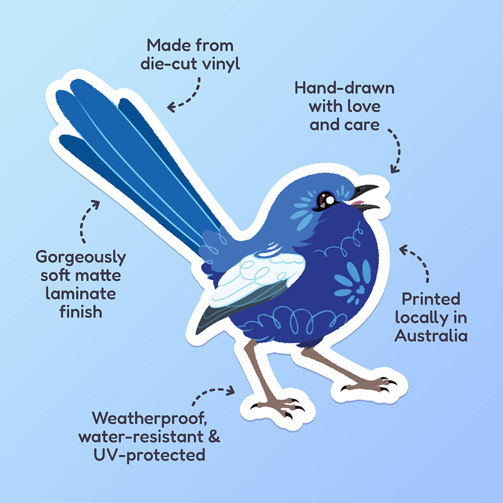 Features & benefits ('Hand-drawn with love and care', 'Made from die-cut vinyl', 'Gorgeously soft matte laminate finish', 'Weatherproof, water-resistant and UV-protected', 'Printed locally in Australia' surrounding a colourful sticker of a male White-winged Fairywren chirping on a blue and cyan gradient background.